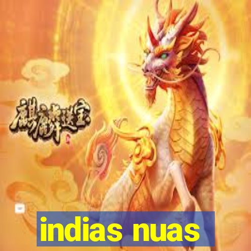 indias nuas